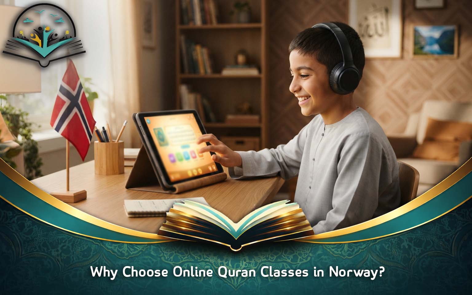Why Choose Online Quran Classes in Norway?